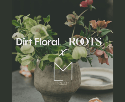 Roots Gin Shack, Lily May and Dirt Floral Event Graphic